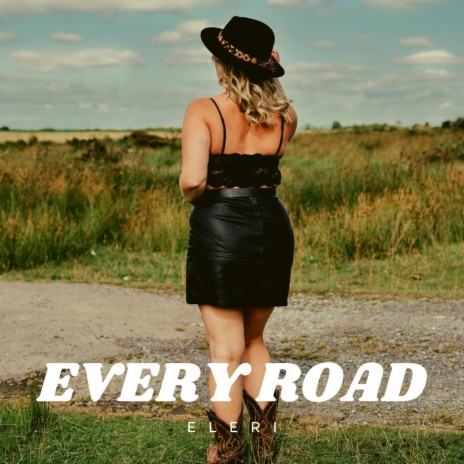 Every Road | Boomplay Music
