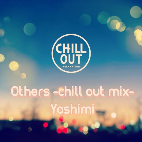 Others (chill out mix)