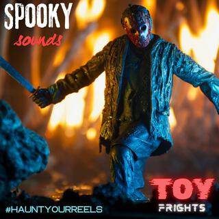 Spooky Sounds & Toy Frights (#HauntYourReels)