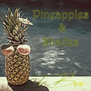 Pineapples & Shades