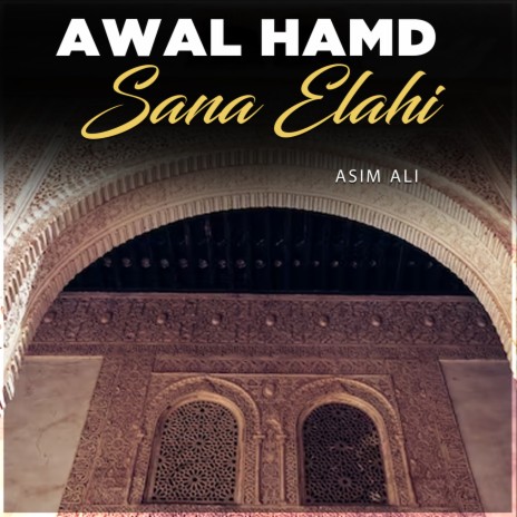 Awal Hamd Sana Elahi | Boomplay Music