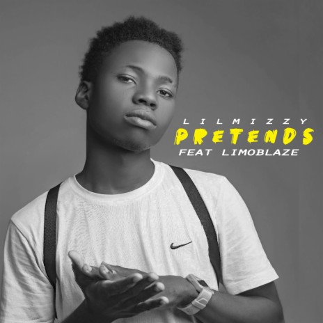 Pretends ft. Limoblaze | Boomplay Music