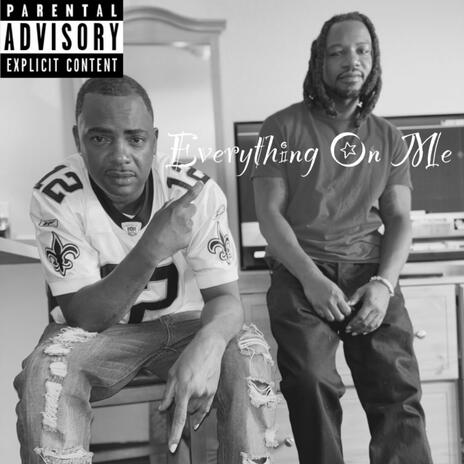 Everything On Me ft. Mule | Boomplay Music