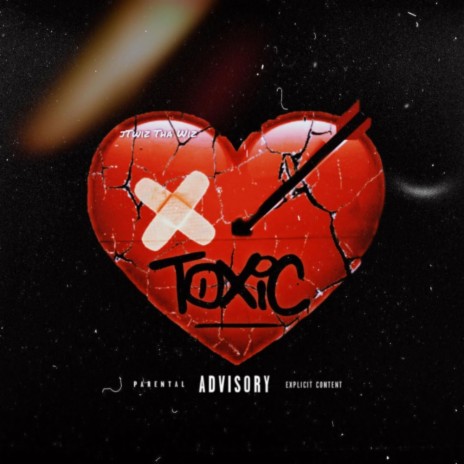 Toxic | Boomplay Music