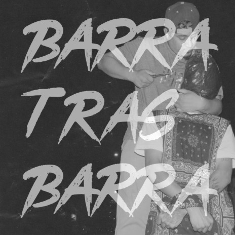 Barra Tras Barra | Boomplay Music
