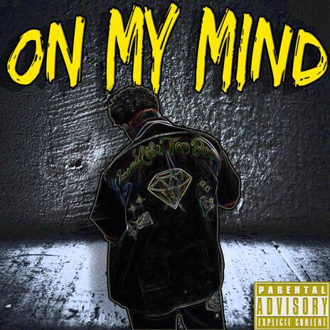 ON MY MIND | Boomplay Music