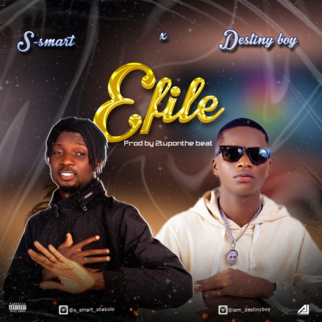 Efile ft. Destiny Boy | Boomplay Music