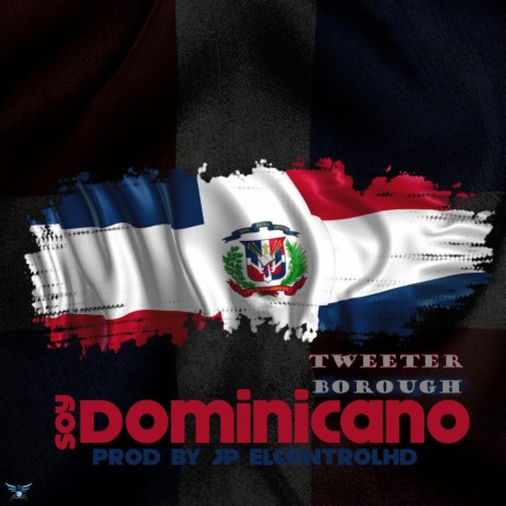 Soy Dominicano ft. El-Tweeter