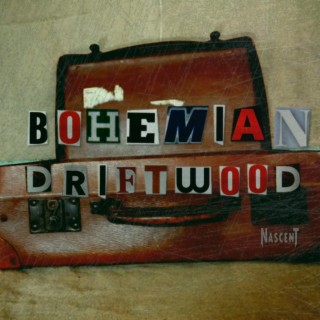 Bohemian Driftwood