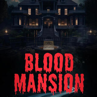 Blood Mansion