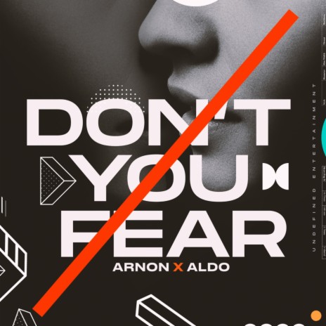 Don't You Fear ft. Aldo | Boomplay Music