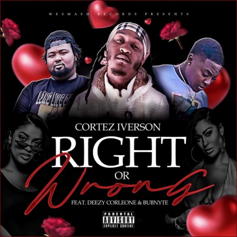 Right Or Wrong ft. Deezy Corleone & Bubnyte | Boomplay Music