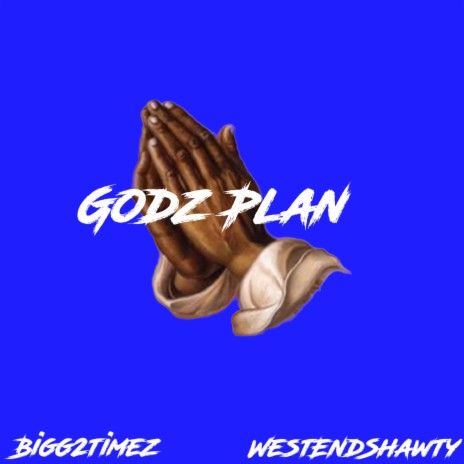 Godz Plan ft. Westendshawty | Boomplay Music
