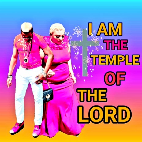 I AM THE TEMPLE OF THE LORD
