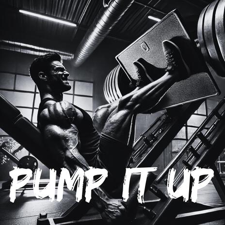 Pump It Up | Boomplay Music