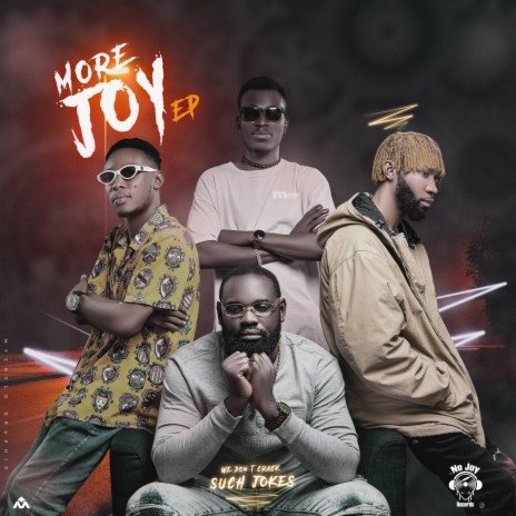 More joy ft. G-kross, Bassdino, Dexycool & Mr Bless