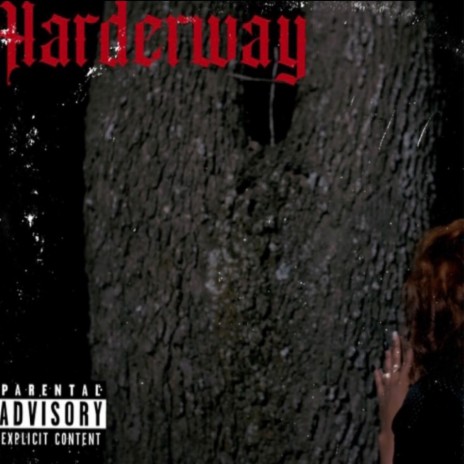 Harderway | Boomplay Music