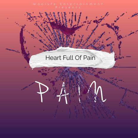 Heart Full Of Pain ft. Flatline, Faided & J Road | Boomplay Music