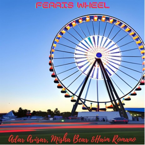 Ferris Wheel (feat. Guy Ron & Noam Rapaport) | Boomplay Music