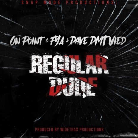 Regular dude ft. FYA & Dave DMT Vied | Boomplay Music