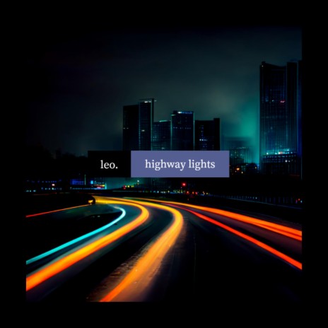 highway lights | Boomplay Music