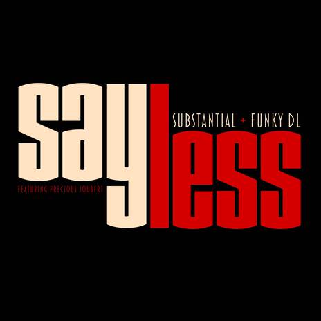 Say Less ft. Precious Joubert & Funky DL | Boomplay Music