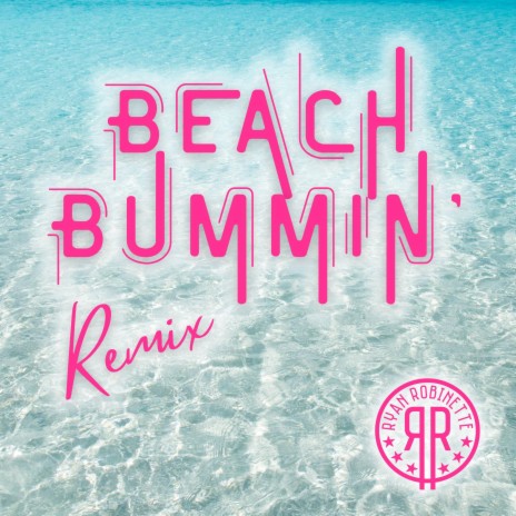 Beach Bummin' (SEGØ Remix) ft. SEGØ
