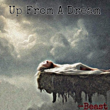 Up From A Dream