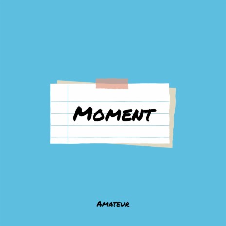 Moment | Boomplay Music