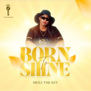 Born to shine