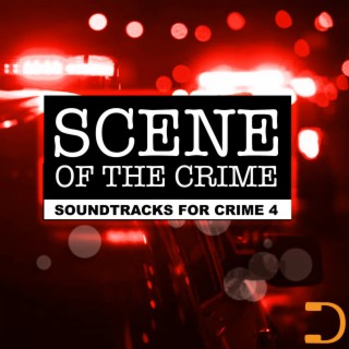 Scene Of The Crime: Soundtracks For Crime 4