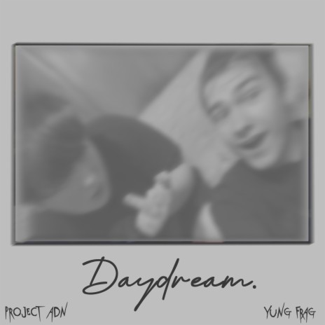 daydream. (sped up) ft. Yung Frag