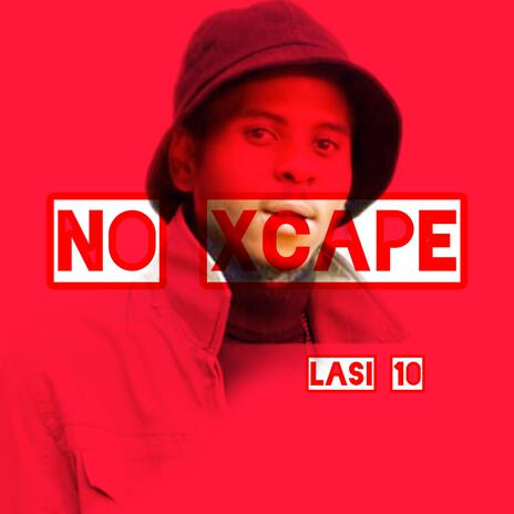 No Xcape | Boomplay Music