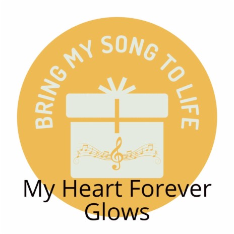 My Heart Forever Glows | Boomplay Music