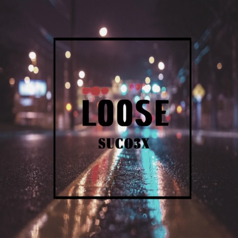 Loose | Boomplay Music