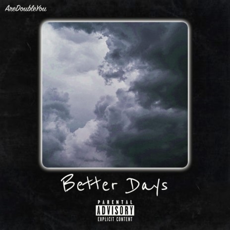 Better Days | Boomplay Music