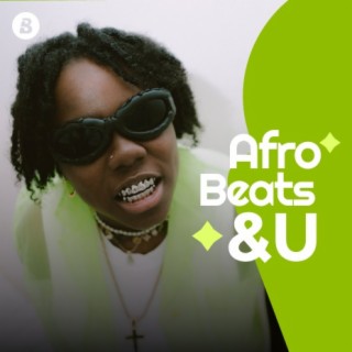Afrobeats & U