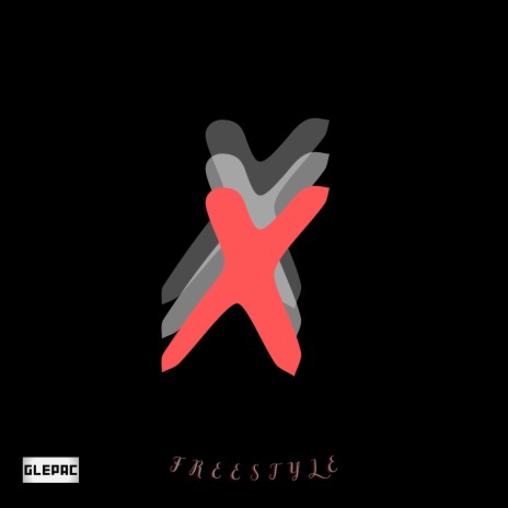 X (Freestyle) | Boomplay Music