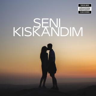 Seni Kıskandım lyrics | Boomplay Music