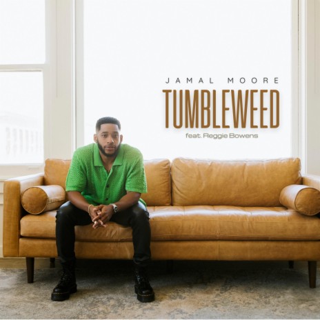 Tumbleweed ft. Reggie Bowens | Boomplay Music