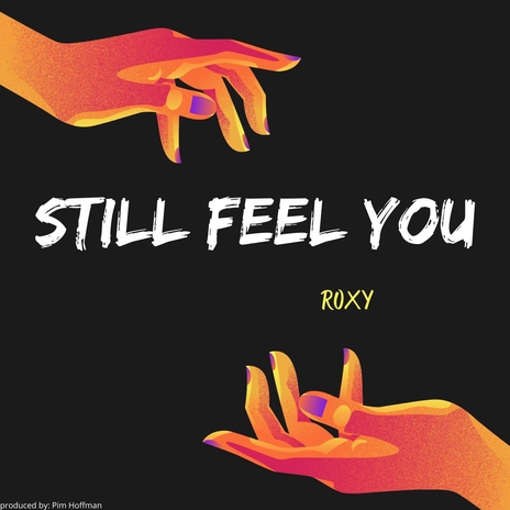 Still Feel You | Boomplay Music