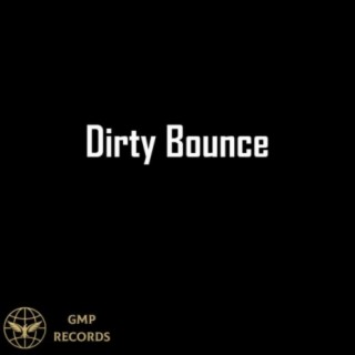 Dirty Bounce