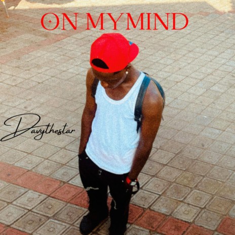 On My Mind | Boomplay Music