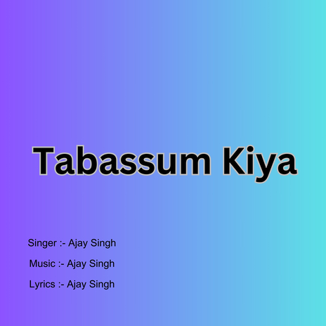 Tabassum Kiya | Boomplay Music