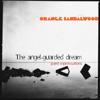 The angel-guarded dream