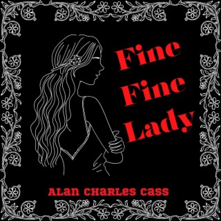 Fine Fine Lady