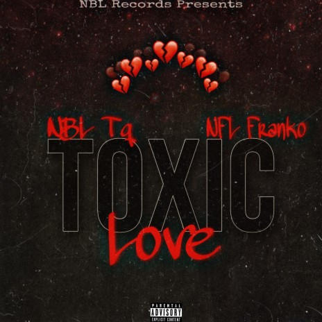 Toxic Love ft. NFL Franko