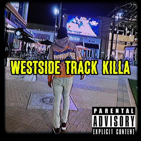 Westside Track Killa | Boomplay Music