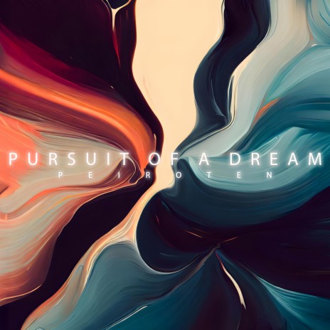 Pursuit of a Dream (Intimate Version) | Boomplay Music