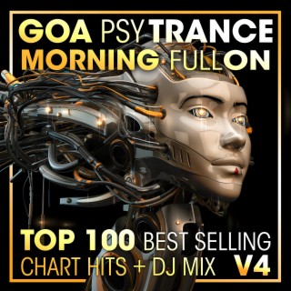 Goa Psy Trance Morning Fullon Top 100 Best Selling Chart Hits + DJ Mix V4